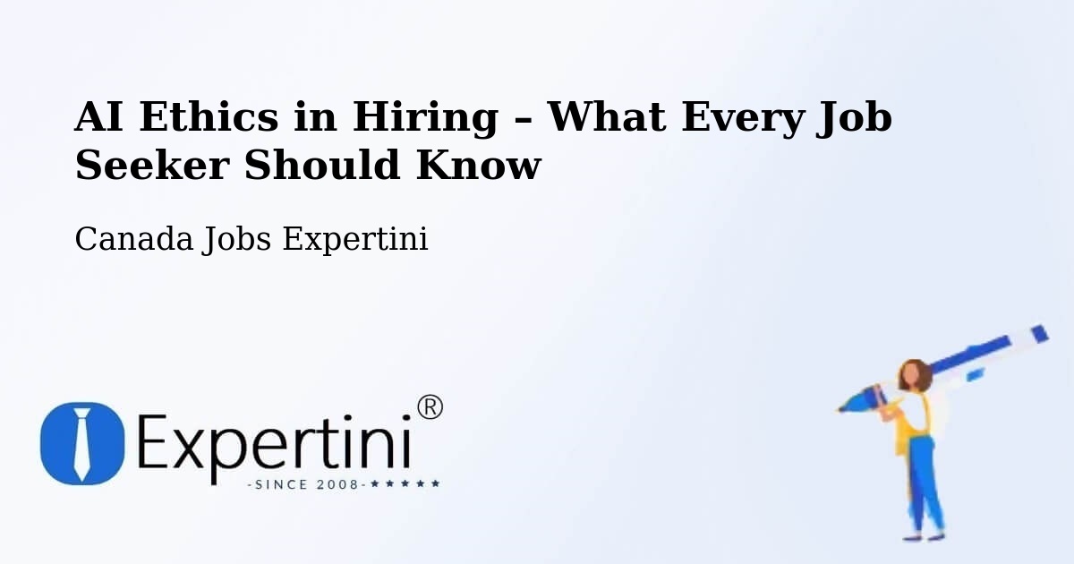 AI Ethics in Recruitment & Hiring – Taber - Taber, Canada Jobs Expertini