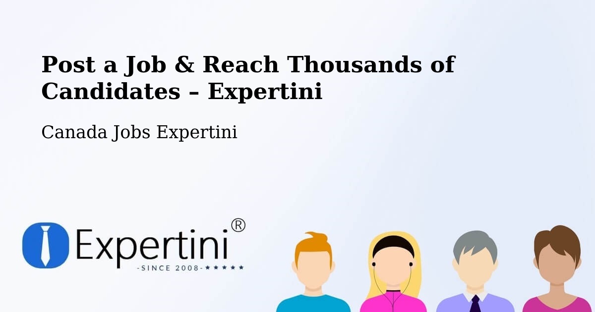 Post a Job in Taber – Hire the Right Talent - Taber, Canada Jobs Expertini