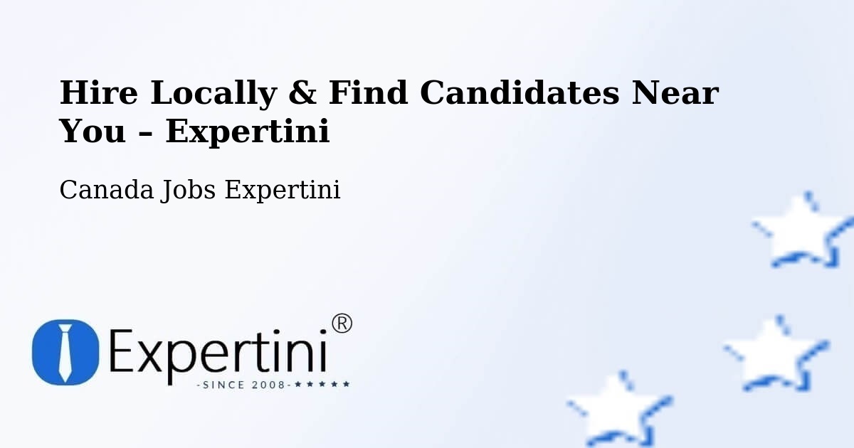 Hire Locally in Taber – Find Qualified Candidates Near You - Taber, Canada Jobs Expertini