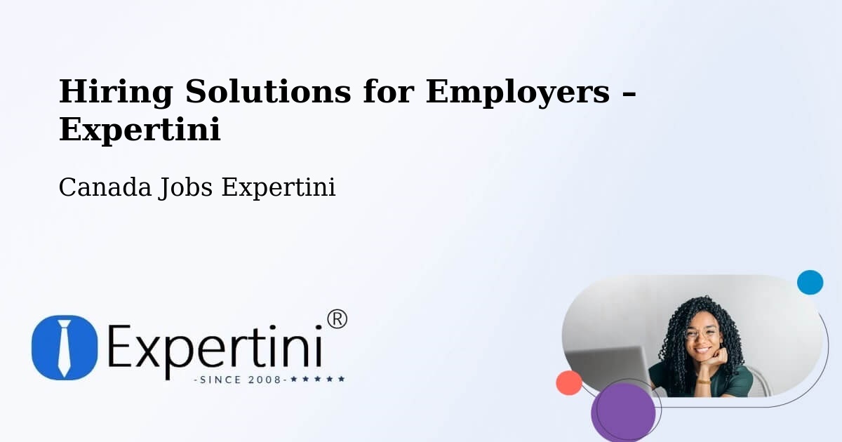 Hiring Solutions for Employers in Taber - Taber, Canada Jobs Expertini