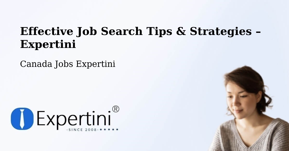 Job Search Tips & Strategies for Job Seekers – Taber - Taber, Canada Jobs Expertini
