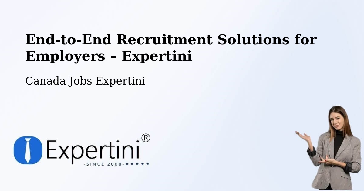 Recruitment Solutions for Employers – Taber - Taber, Canada Jobs Expertini