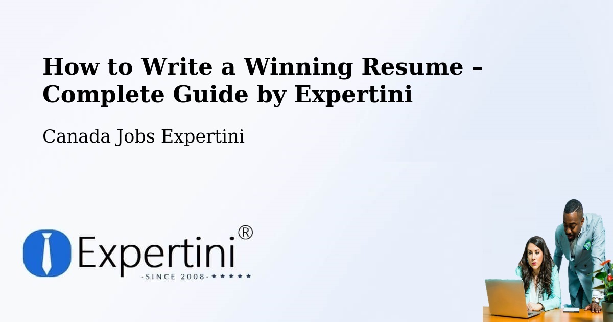 Resume Writing Guide for Job Seekers – Taber - Taber, Canada Jobs Expertini