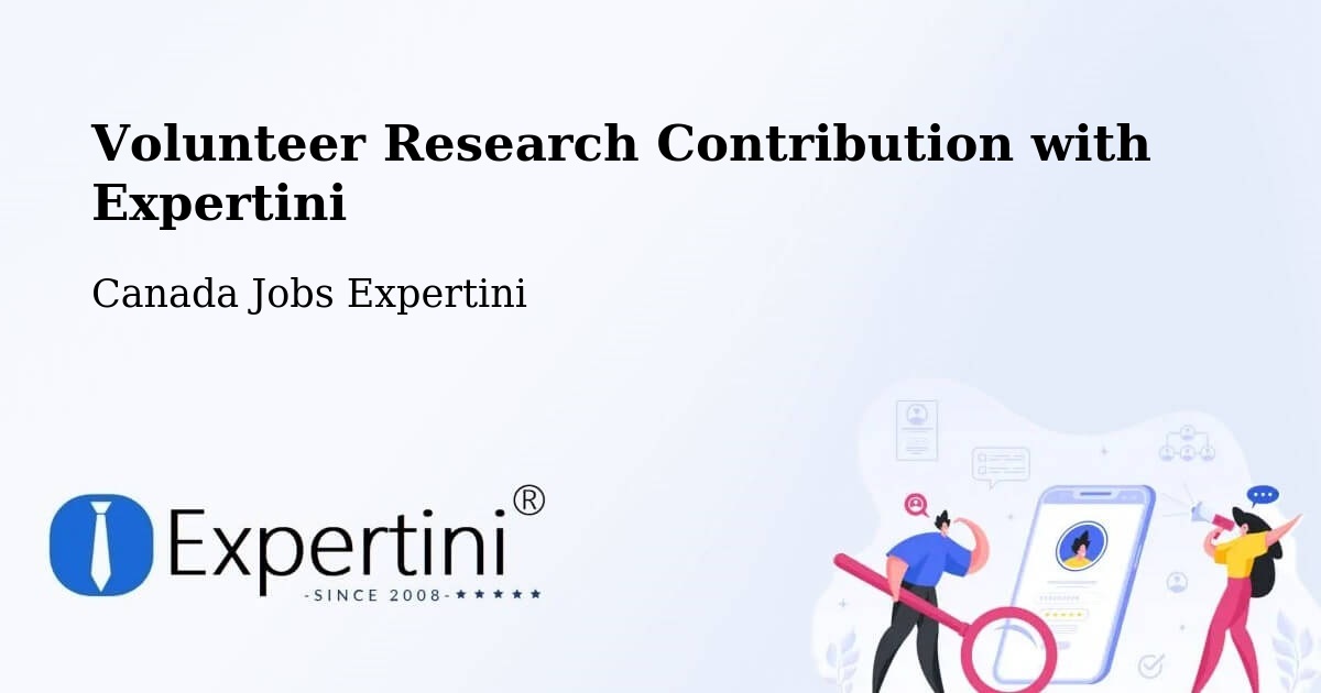 Volunteer Research Contribution Program – Taber - Canada Jobs Expertini